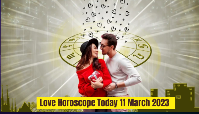 Love Horoscope Today 11 March 2023 : Today is auspicious for you, love relationship can turn into marriage, know how your love life will be