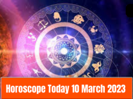 Horoscope Today 10 March 2023 : Luck will favor the people of these zodiac signs today, the sum of money will be made, know what your stars say