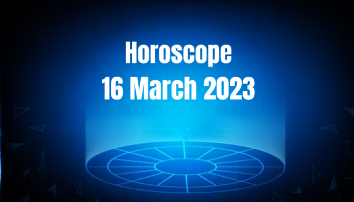 16 March 2023 Horoscope : Know today itself how will be your day