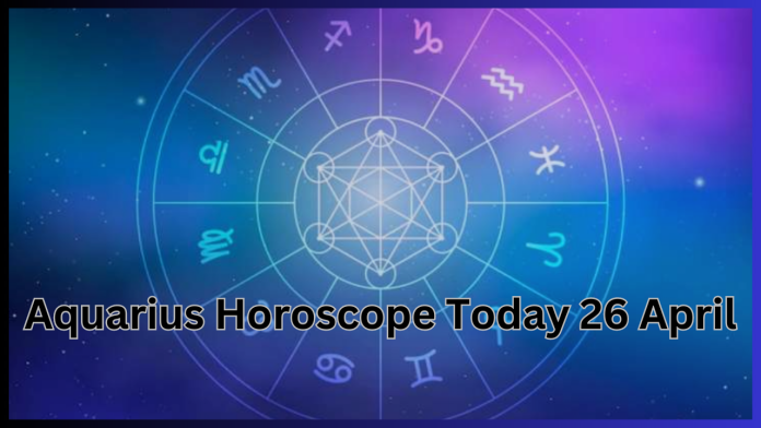 Aquarius Horoscope Today 26 April: Aquarius people will get a chance to make profit, know today's horoscope