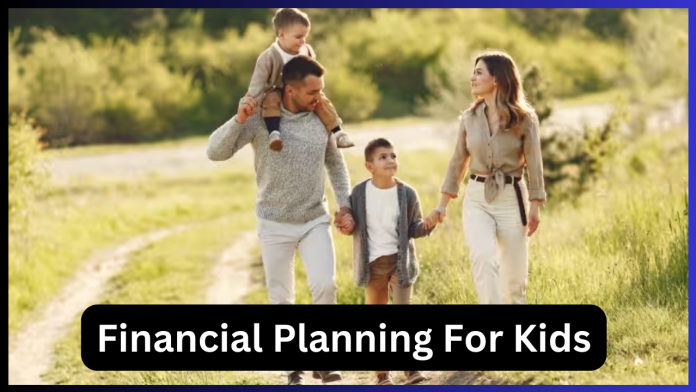 Financial Planning For Kids: If you are going to be a parent, then know why financial planning is necessary even before the arrival of children.