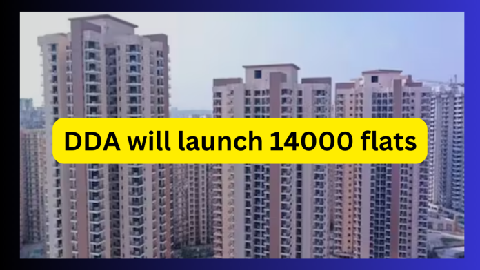 DDA will launch 14000 flats! Know their price, location, specialty, application and draw date