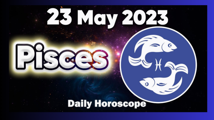 Pisces Horoscope 23 May 2023: Pisces will share their thoughts with their father, know today's horoscope