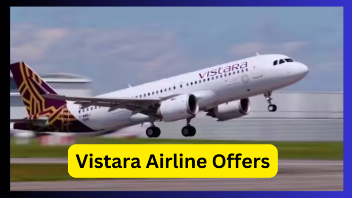 Vistara Airline Offers : Offers discount on domestic and international flight tickets. Route and other details here