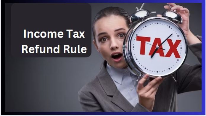 Income Tax Refund Rule : 5 rules of income tax refund, if you know then no one can stop money, no fear of notice, just keep following